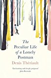 The Peculiar Life of a Lonely Postman