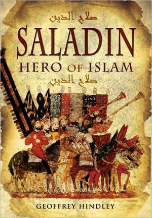 Saladin: Hero of Islam - Hindley, Geoffrey