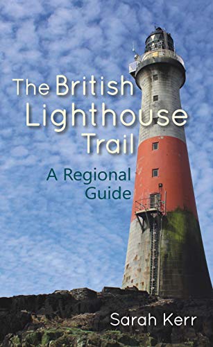 The British Lighthouse Trail A Regional Guide by Sarah Kerr (Paperback Book) - Image 2