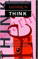 Learning to Think (Child development in social context),Sue Shel