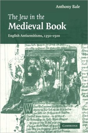 The Jew in the Medieval Book by Anthony Bale - 9780521142038