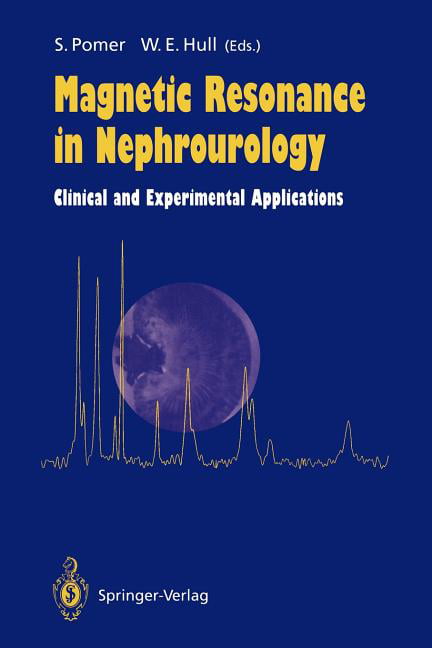Magnetic Resonance in Nephrourology by Sigmund Pomer, William... -