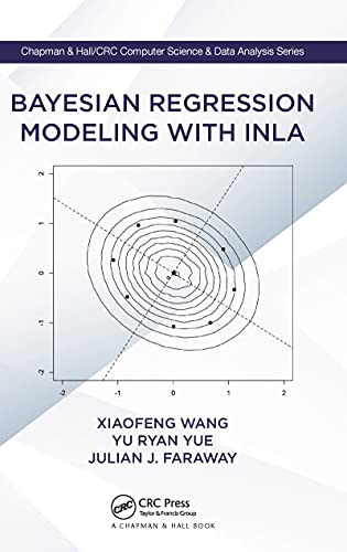 Bayesian Regression Modeling with INLA (Chapman & Hall/CRC Computer Science & Data Analysis) - Image 3