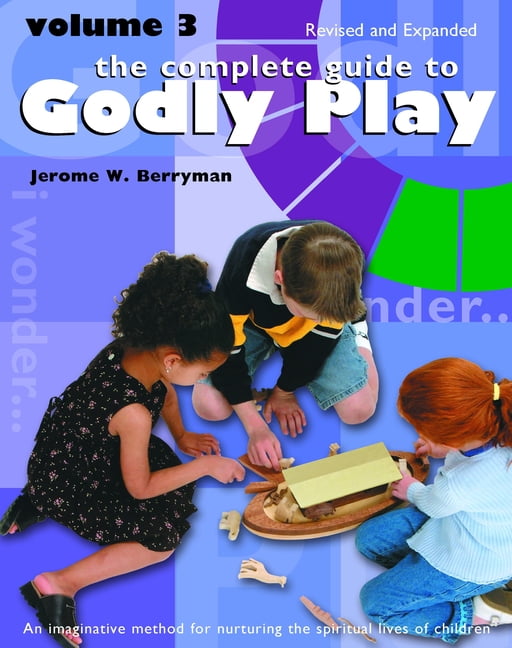 The Complete Guide to Godly Play by Jerome W. Berryman, Chery... - 9780898690835
