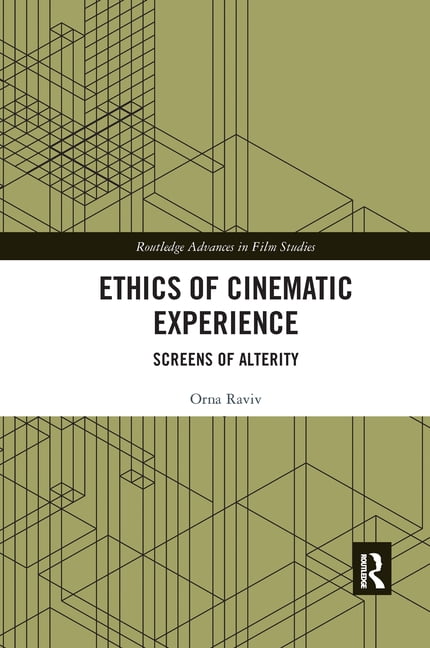 Ethics of Cinematic Experience - 9781032176772