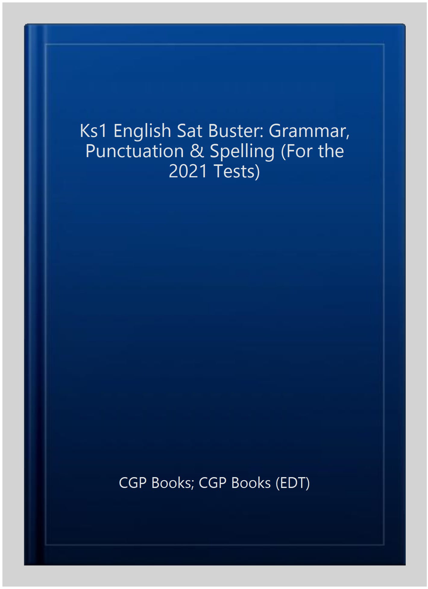 KS1 English SAT Buster: Grammar, Punctuation & Spelling (for end of year assessments)