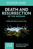 Death and Resurrection of the Messiah Discovery Guide by Ray ... - 9780310878865