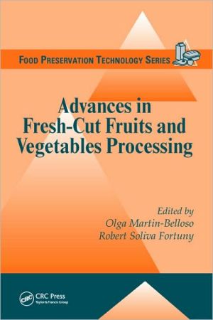 Advances in Fresh-Cut Fruits and Vegetables Processing - 9781420071214