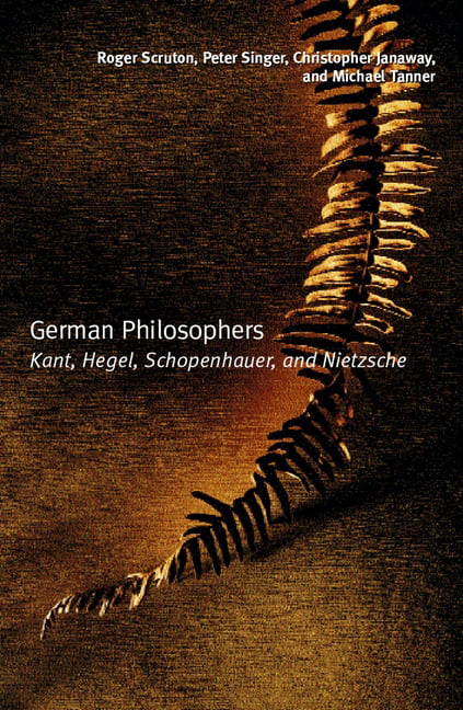 German Philosophers : Kant, Hegel, Schopenhauer, Nietzsche Roger (Visiting Professor, Visiting Professor, Birkbeck Colle Scruton - Image 5