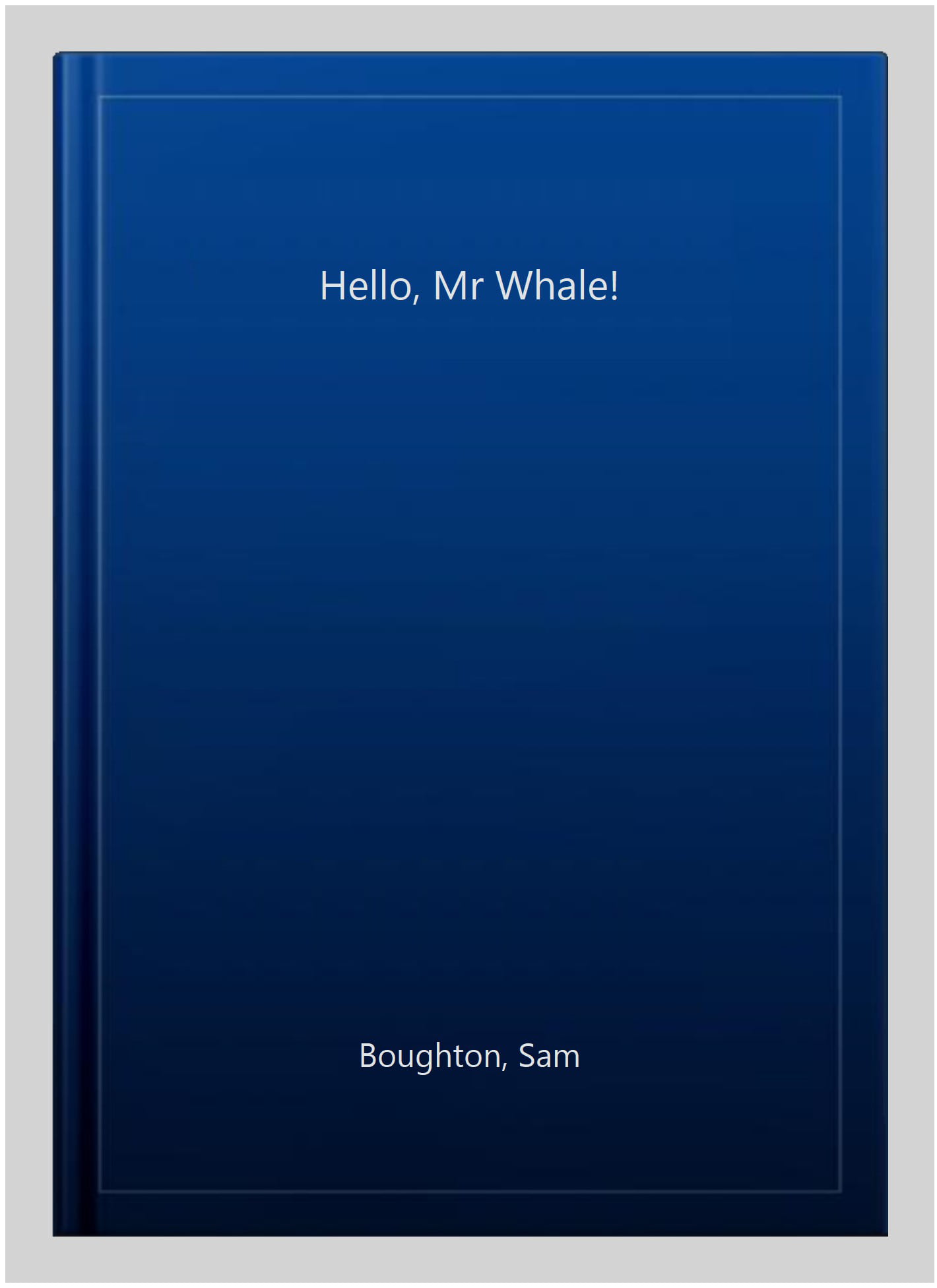 Hello, Mr Whale!
