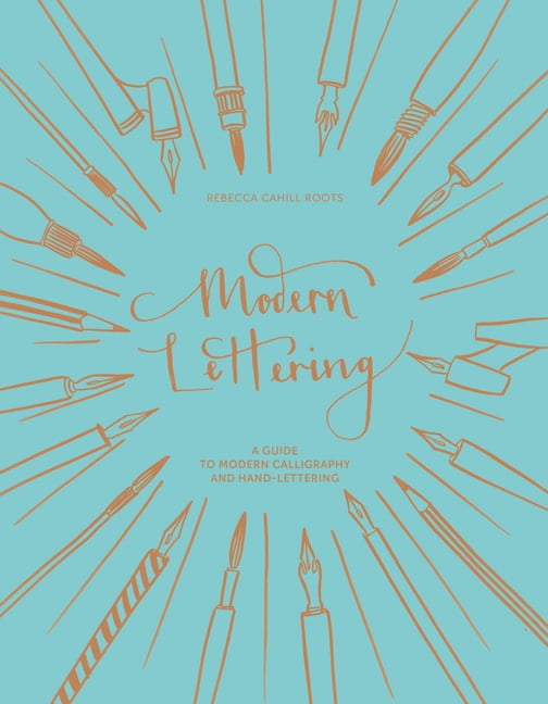 Modern Lettering by Rebecca Cahill Roots - 9781849944472