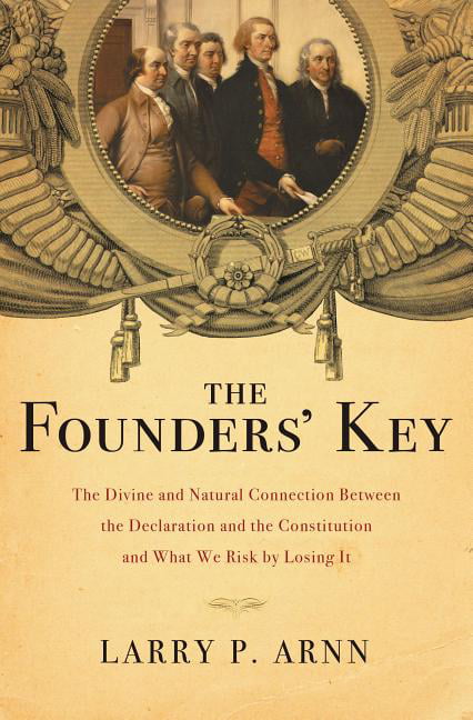 The Founders Key: The Divine and Natural Connection Between the Declaration and - Image 2