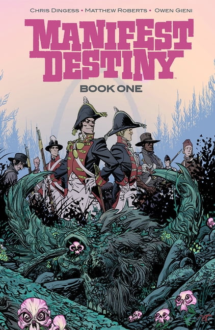 Manifest Destiny Book 1 - Chris Dingess (#O3) New and Sealed - Image 3