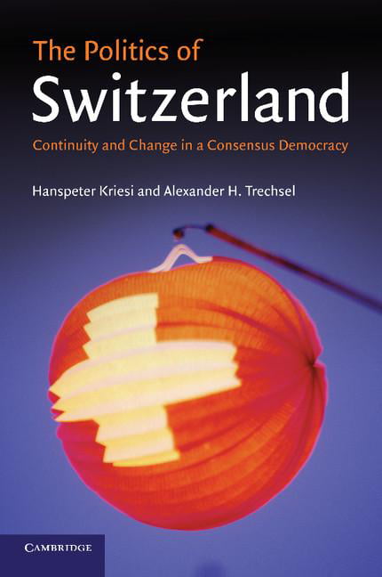 The Politics of Switzerland: Continuity and Cha. Kriesi<|