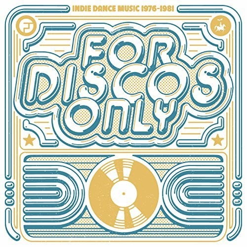 For Discos Only: Indie Dance Music From Fantasy & Vanguard Records 1976-1981