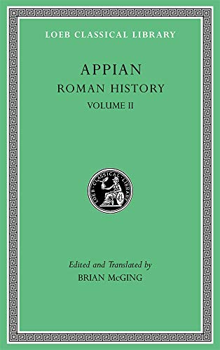 Roman History, Volume II by  Appian, Brian McGing - 9780674996489
