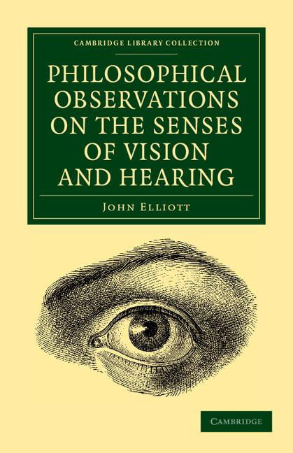 Philosophical Observations on the Senses of Vision and Hearing Elliott Paperback