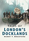 Tales of London Docklands by Henry T. Bradford PAPERBACK - Image 2