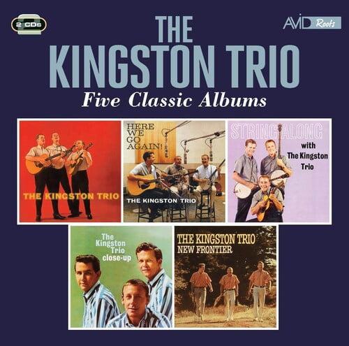 The Kingston Trio - Five Classic Albums