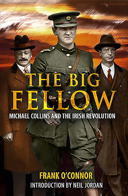 The Big Fellow: Michael Collins and the Irish Revolution,Frank O - Image 5