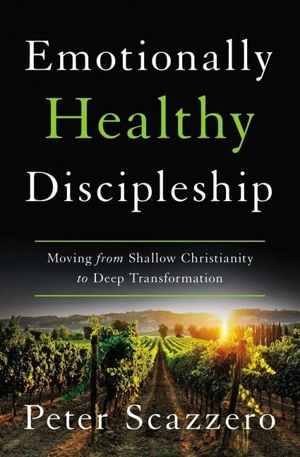 Emotionally Healthy Discipleship by Peter Scazzero - 9780310109518