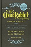 The Dead Rabbit Drinks Manual by Ben Schaffer HARDBACK - Image 6