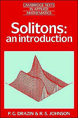 Solitons: An Introduction: 2 (Cambridge Texts in Applied Mathematics, Series Number 2) - Image 4