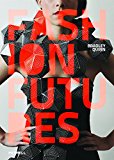 Fashion Futures by Bradley Quinn - 9781858945637