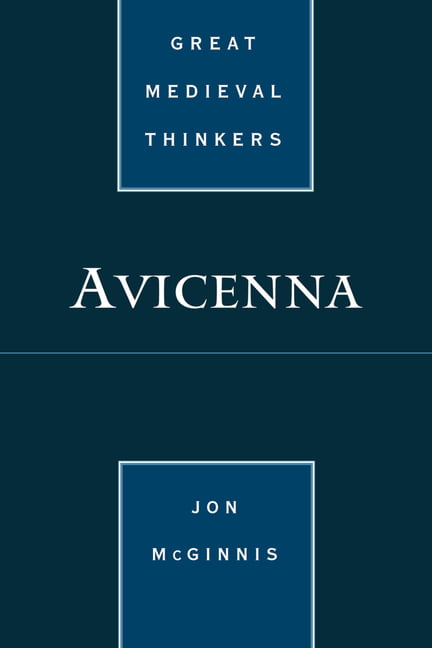 Avicenna (Great Medieval Thinkers), McGinnis, Jon, Good Book