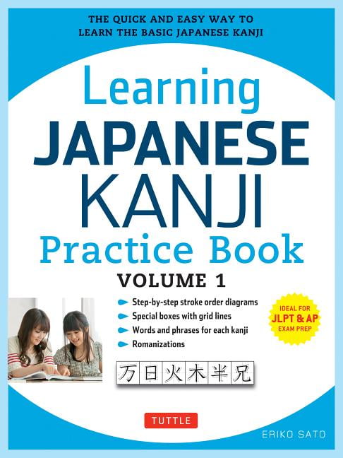 Learning Japanese Kanji Practice Book Volume 1 Volume 1