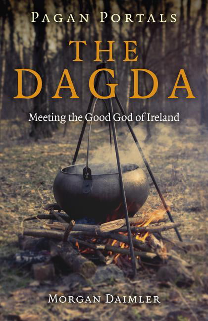 Pagan Portals – the Dagda – Meeting the Good God of Ireland Daimler Paperback