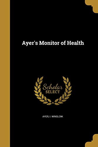 Ayer - 's Monitor of Health - New paperback or softback - X555z