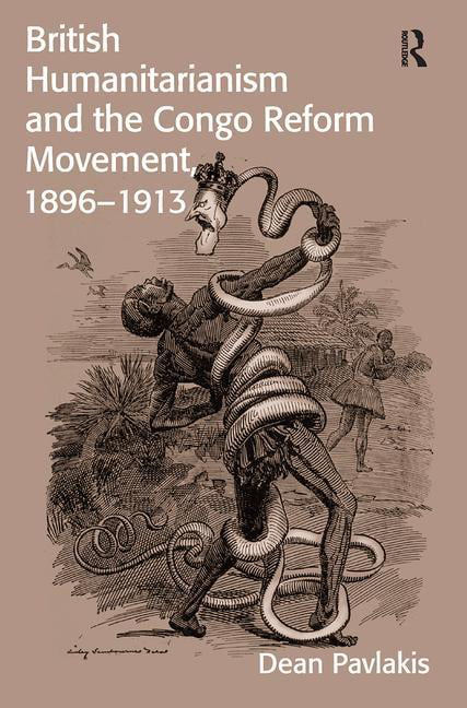 British Humanitarianism and the Congo Reform Movement, 1896-1913 - 9781138494510
