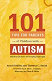 101 Tips for Parents of Children with Autism