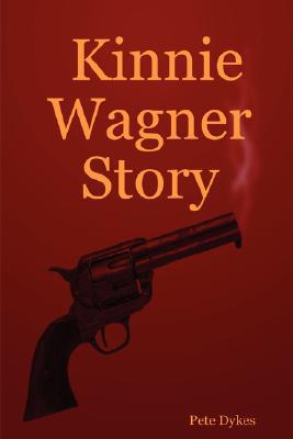 Dykes - Kinnie Wagner Story - New paperback or softback - X555z