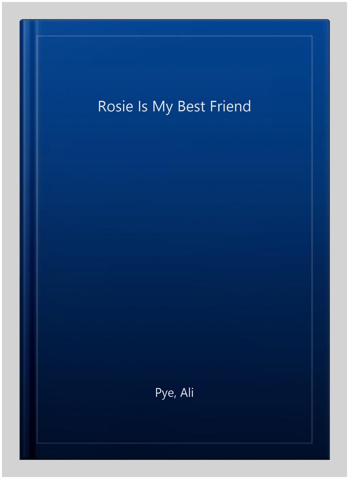 Rosie is My Best Friend