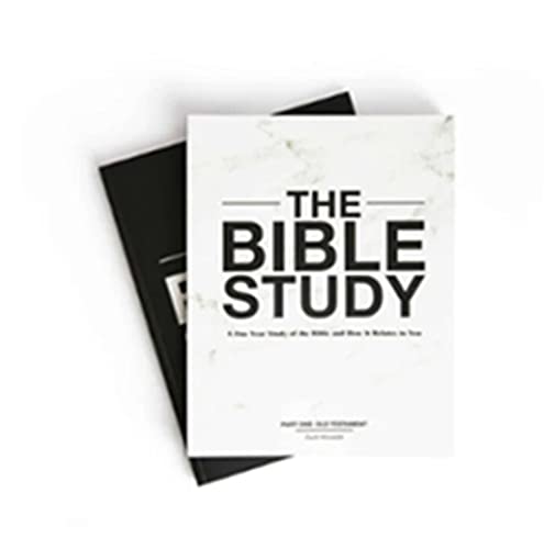 The Bible Study  A OneYear Study of the Bible and How It Re... - 9781737249528