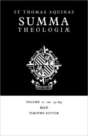 Summa Theologiae: Volume 11, Man by Thomas Aquinas, Timothy S... - 9780521029193