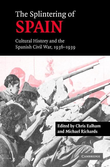 The Splintering of Spain by Chris Ealham, Michael Richards - 9780521821780