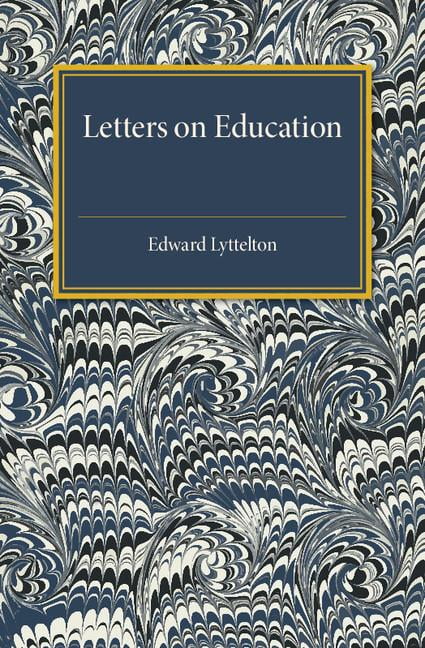 Letters on Education by Edward Lyttelton - 9781107536968