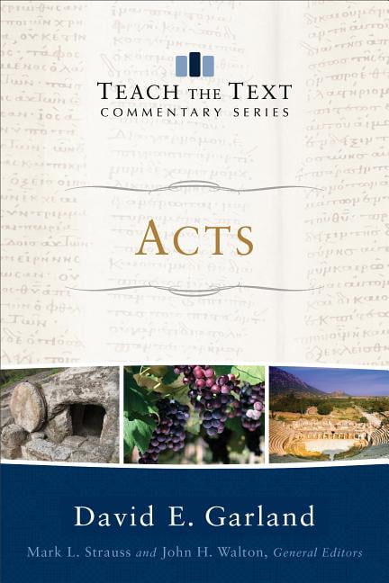 Acts by David E. Garland, Mark Strauss, John Walton - 9780801092299