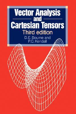 Vector Analysis and Cartesian Tensors, Third edition by P C K... - 9780748754601