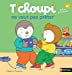 T'CHOUPI NE VEUT PAS PRETER by Thierry Courtin (Hardback Book) - Image 6