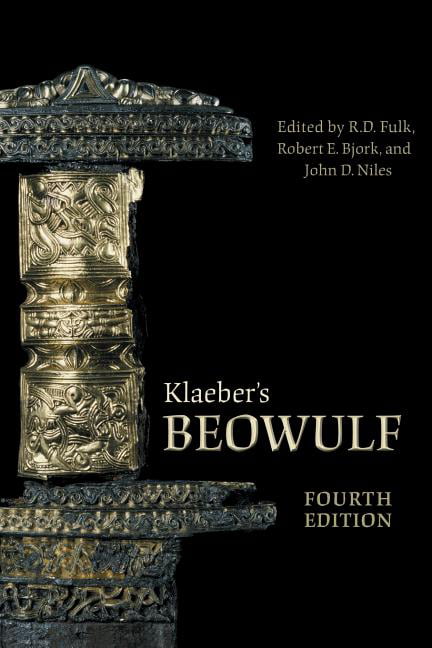 Klaeber's Beowulf, Fourth Edition by R.D. Fulk, Robert E. Bjo... - 9780802095671