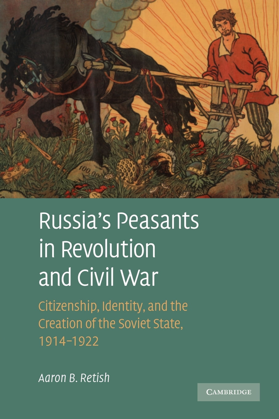 Russia's Peasants in Revolution and Civil War Retish Paperback 9781107404724