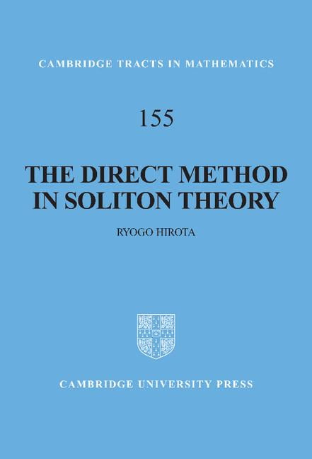 The Direct Method in Soliton Theory by Ryogo Hirota, Atsushi ... - 9780521836609