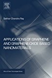 Applications of Graphene and Graphene-Oxide based Nanomaterials - 9780323375214
