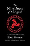 The Nine Doors of Midgard: A Curriculum of Rune-work by Edred Thorsson...