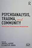Psychoanalysis, Trauma, and Community