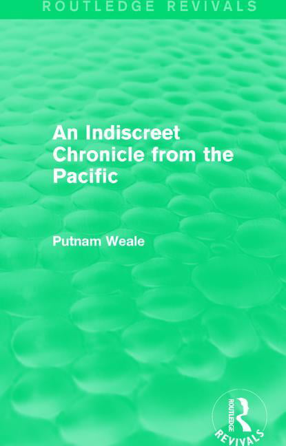 An Indiscreet Chronicle from the Pacific - 9781138643314